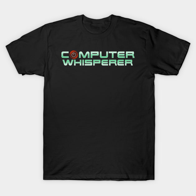 Computer whisperer T-Shirt by captainmood